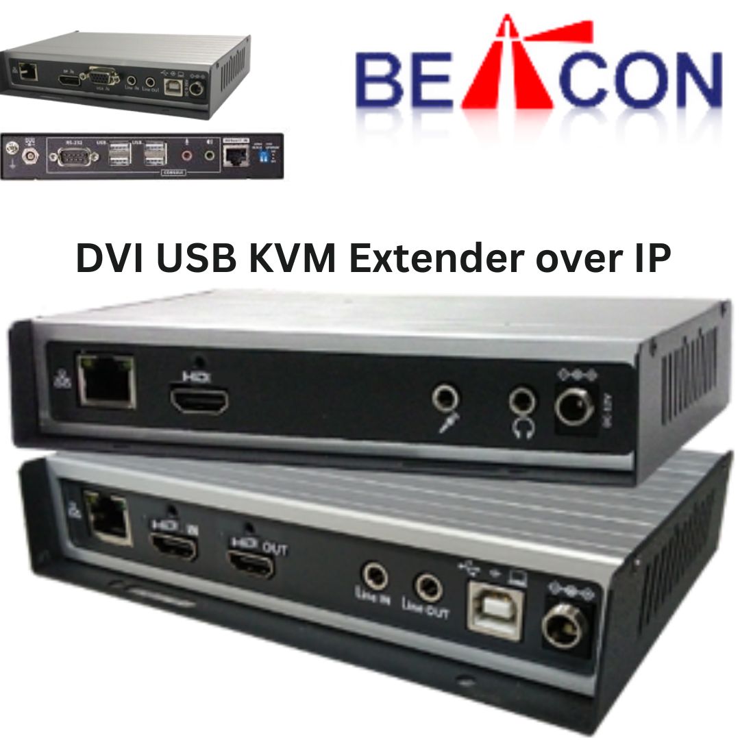 The 3 foremost reasons for choosing the DVI USB KVM Extender over IP - Beacon